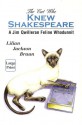 The Cat Who Knew Shakespeare (Jim Qwilleran Feline Whodunnit) - Lilian Jackson Braun