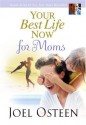 Your Best Life Now for Moms (Faithwords) - Joel Osteen