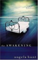 The Awakening - Angela Elwell Hunt