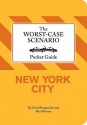 The Worst-Case Scenario Pocket Guide: New York City - David Borgenicht, Ben H. Winters