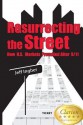 Resurrecting the Street - Jeff Ingber