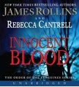 Innocent Blood - James Rollins, Rebecca Cantrell, Christian Baskous