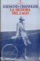 La signora nel lago - Raymond Chandler, A. Veraldi