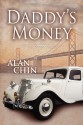 Daddy's Money - Alan Chin