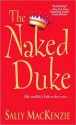 The Naked Duke - Sally MacKenzie