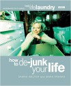 The Life Laundry: How to De-Junk Your Life - Dawna Walter, Mark Franks