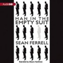 Man in the Empty Suit - Sean Ferrell, Mauro Hantman