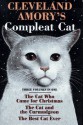 The Best Cat Ever/ The Cat Who Came For Christmas/ The Cat and the Curmudgeon - Cleveland Amory