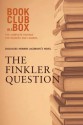 Bookclub-In-A-Box Discusses the Finkler Question, by Howard Jacobson - Marilyn Herbert, Samantha Bailey