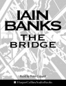 The Bridge - Iain Banks