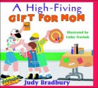 A High-Fiving Gift for Mom - Judy Bradbury