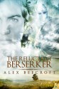 The Reluctant Berserker - Alex Beecroft