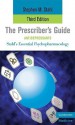 Essential Psychopharmacology: The Prescriber's Guide - Antidepressants - Stephen M. Stahl