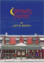 Crooked Moon - Lisette Brodey