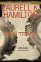 Skin Trade (Anita Blake, Vampire Hunter, #17) - Laurell K. Hamilton, Kimberly Alexis