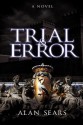 Trial and Error - Alan Sears