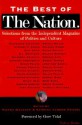 The Best of The Nation: Selections from the Independent Magazine of Politics and Culture - Victor S. Navasky, Gore Vidal