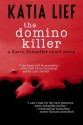 The Domino Killer (Karin Schaeffer 0.5) - Katia Lief