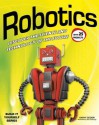 Robotics: Discover the Science and Technology of the Future with 25 Projects - Kathy Ceceri, Sam Carbaugh