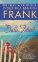 Bulls Island - Dorothea Benton Frank