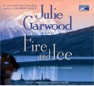 Fire and Ice (Buchanan #7) - Julie Garwood, Rebecca Lowman