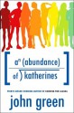 An Abundance of Katherines - John Green