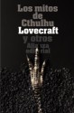 Los mitos de Cthulhu : narraciones de horror cósmico - H.P. Lovecraft, Rafael Llopis, Francisco Torres Oliver