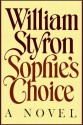 Sophie's Choice Part 1 Of 2 - William Styron