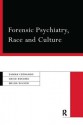 Forensic Psychiatry, Race and Culture - Dr Suman Fernando, Suman Fernando, David Ndegwa, Melba Wilson