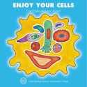 Enjoy Your Cells - Frances R. Balkwill