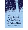 The Lies Of Locke Lamora (The Gentleman Bastard, #1) - Scott Lynch