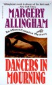 Dancers in Mourning (Albert Campion Mystery #8) - Margery Allingham