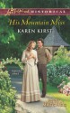 His Mountain Miss - Karen Kirst