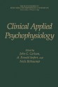 Clinical Applied Psychophysiology: Sponsored by Association for Applied Psychophysiology and Biofeedback - John G Carlson, A Ronald Seifert, Niels Birbaumer