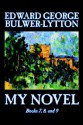 My Novel, Books 7, 8, and 9 - Edward Bulwer-Lytton