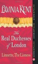 Linnette, The Lioness: The Real Duchesses of London - Lavinia Kent