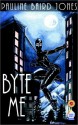 Byte Me - Pauline Baird Jones