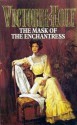 The Mask Of The Enchantress - Victoria Holt