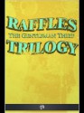 Raffles the Gentleman Thief - Trilogy - E.W. Hornung