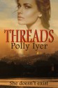 Threads - Polly Iyer