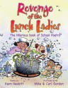 Revenge of the Lunch Ladies - Kenn Nesbitt