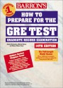 Barron's How to Prepare for the GRE Test: 14th Edition - Sharon Weiner Green, Ira K. Wolf