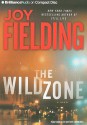 The Wild Zone - Joy Fielding, Jeffrey Cummings