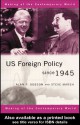 US Foreign Policy Since 1945 - Alan P. Dobson, Steve Marsh