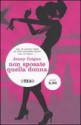 Non sposate quella donna! - Jenny Colgan, Valentina Daniele