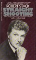 Straight Shooting - Robert Stack