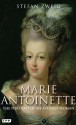 Marie Antoinette: The Portrait of an Average Woman - Stefan Zweig