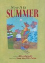 Now It Is Summer - Eileen Spinelli, Mary Newell DePalma