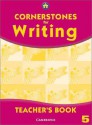 Cornerstones for Writing Year 5 Teacher's Book - Alison Green, Jill Hurlstone, Jane Woods