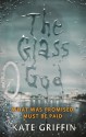 The Glass God - Kate Griffin